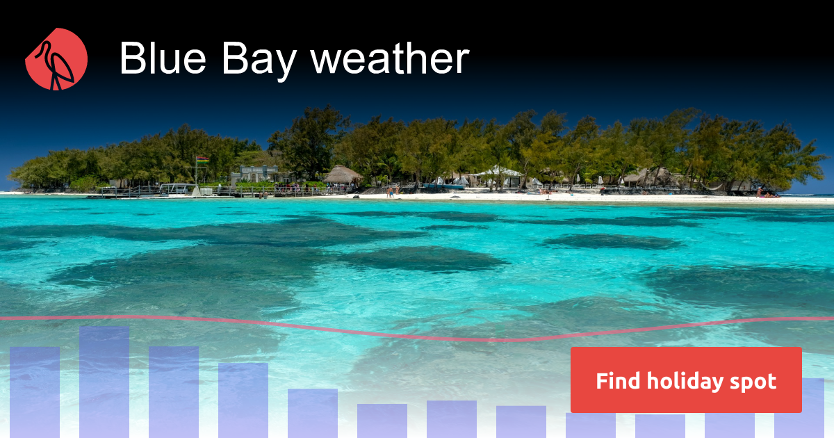 Blue Bay weather and climate Sunheron